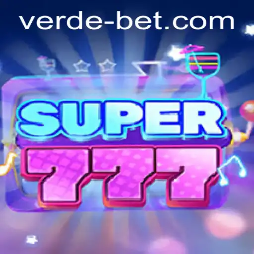 Discover the Thrilling World of Super777 at VerdeBet